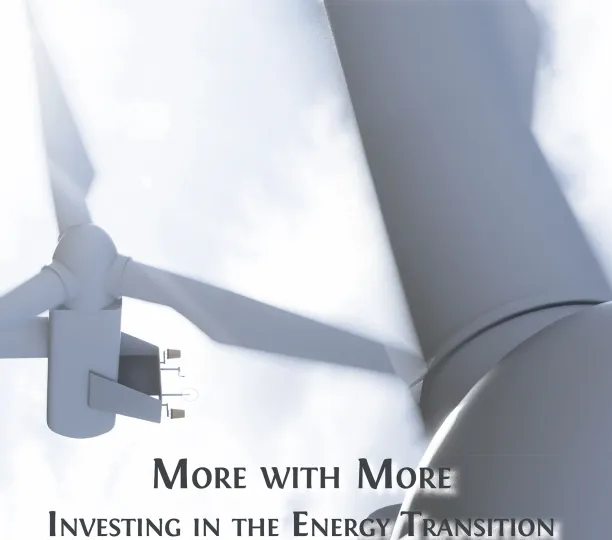 More with More: Investing in the Energy Transition 